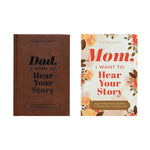 Dad, I Want to Hear Your Story Heirloom Edition